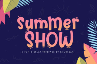 Summer Show: The Font That Elevates Your Campaigns